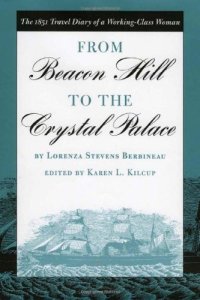 cover of the book From Beacon Hill to the Crystal Palace: The 1851 Travel Diary of a Working-Class Woman