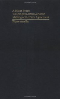 cover of the book A Bitter Peace: Washington, Hanoi, and the Making of the Paris Agreement