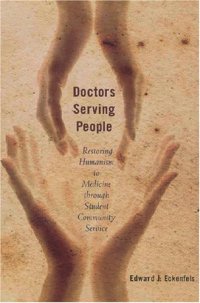 cover of the book Doctors Serving People: Restoring Humanism to Medicine through Student Community Service 