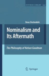 cover of the book Nominalism and Its Aftermath: The Philosophy of Nelson Goodman