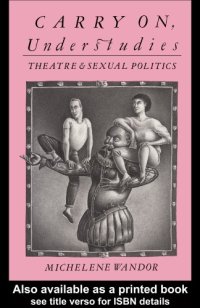 cover of the book Carry on Understudies: Theatre and Sexual Politics