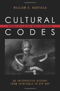 cover of the book Cultural Codes: Makings of a Black Music Philosophy