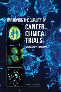 cover of the book Improving the Quality of Cancer Clinical Trials: Workshop Summary