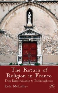 cover of the book The Return of Religion in France: From Democratisation to Postmetaphysics