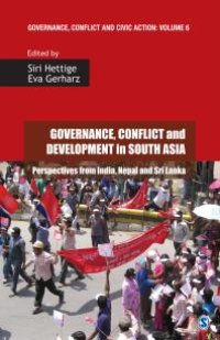 cover of the book Governance, Conflict and Development in South Asia : Perspectives from India, Nepal and Sri Lanka