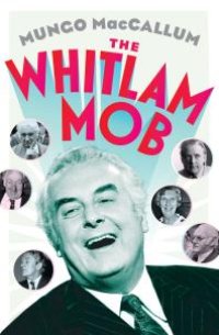 cover of the book The Whitlam Mob