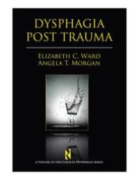 cover of the book Dysphagia Post Trauma