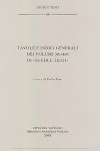 cover of the book Studi e testi. Tavole e indici generali dei volumi 301-400