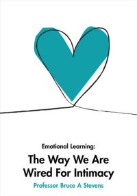 cover of the book Emotional Learning: The Way We Are Wired For Intimacy