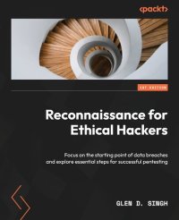 cover of the book Reconnaissance for Ethical Hackers: Focus on the starting point of data breaches and explore essential steps