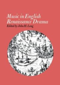 cover of the book Music in English Renaissance Drama