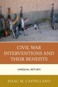 cover of the book Civil War Interventions and Their Benefits : Unequal Return