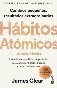 cover of the book Hábitos atómicos (Atomic Habits) Spanish Edition