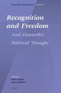 cover of the book Recognition and Freedom : Axel Honneth's Political Thought