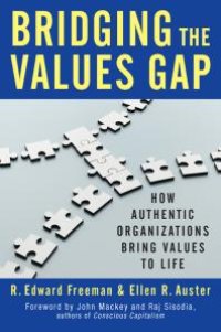 cover of the book Bridging the Values Gap : How Authentic Organizations Bring Values to Life