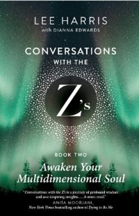 cover of the book Awaken Your Multidimensional Soul: Conversations with the Z's, Book Two (Conversations with the Z's, 2)