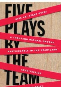 cover of the book Five Plays by the TEAM