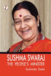 cover of the book Sushma Swaraj: The Peoples Minister