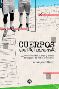 cover of the book Cuerpos que [no] importan