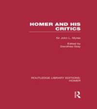 cover of the book Homer and His Critics