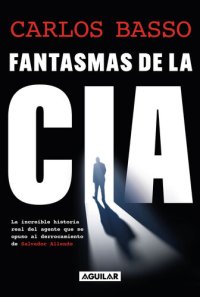 cover of the book Fantasmas de la CIA