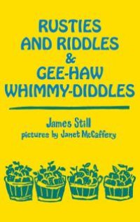 cover of the book Rusties and Riddles and Gee-Haw Whimmy-Diddles