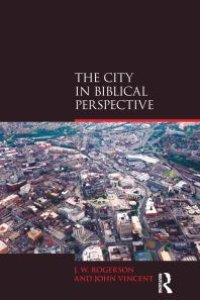 cover of the book The City in Biblical Perspective