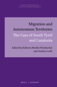 cover of the book Migration and Autonomous Territories : The Case of South Tyrol and Catalonia