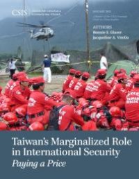 cover of the book Taiwan's Marginalized Role in International Security : Paying a Price