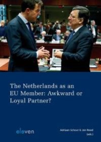 cover of the book The Netherlands as an EU Member: Awkward or Loyal Partner? : Awkward or Loyal Partner?