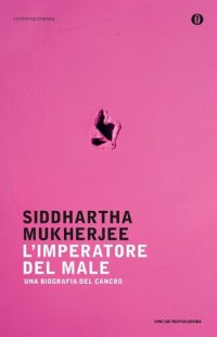 cover of the book L'imperatore del male. Una biografia del cancro