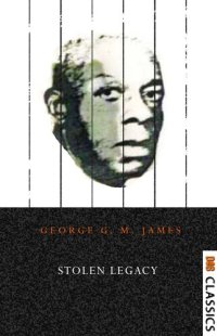 cover of the book Stolen Legacy: Greek Philosophy is Stolen Egyptian Philosophy