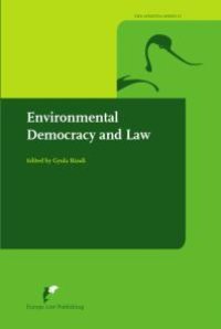 cover of the book Environmental Democracy and Law : Public Participation in Europe