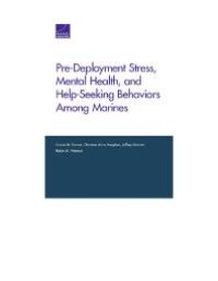 cover of the book Pre-Deployment Stress, Mental Health, and Help-Seeking Behaviors among Marines