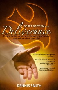 cover of the book Spirit Baptism And Deliverance