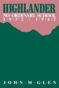 cover of the book Highlander : No Ordinary School 1932-1962