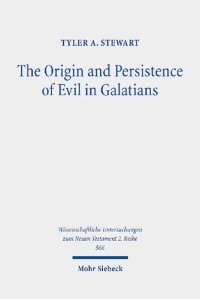 cover of the book The Origin and Persistence of Evil in Galatians