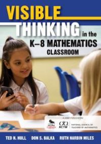 cover of the book Visible Thinking in the K-8 Mathematics Classroom