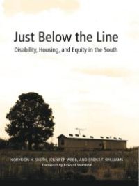 cover of the book Just below the Line : Disability, Housing, and Equity in the South