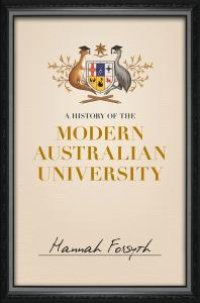 cover of the book A History of the Modern Australian University