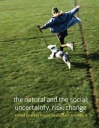 cover of the book The Natural and the Social : Uncertainty, Risk, Change