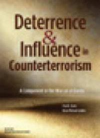 cover of the book Deterrence and Influence in Counterterrorism : A Component in the War on al Qaeda