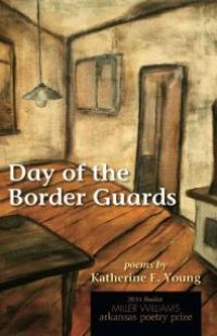 cover of the book Day of the Border Guards : Poems