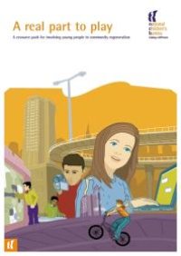 cover of the book A Real Part to Play : A Resource Pack for Involving Young People in Community Regeneration