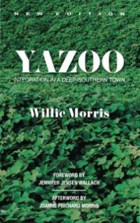 cover of the book Yazoo : Integration in a Deep-Southern Town