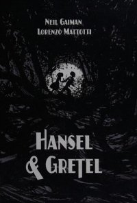 cover of the book Hansel and Gretel Standard Edition (A Toon Graphic)