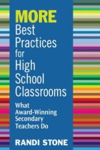 cover of the book MORE Best Practices for High School Classrooms : What Award-Winning Secondary Teachers Do