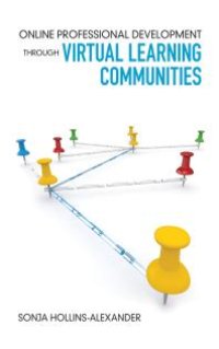 cover of the book Online Professional Development Through Virtual Learning Communities