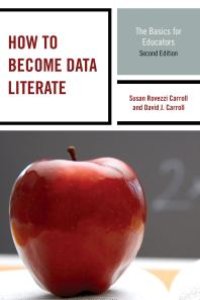 cover of the book How to Become Data Literate : The Basics for Educators