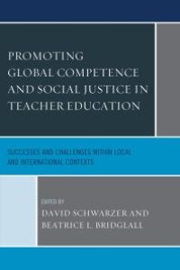 cover of the book Promoting Global Competence and Social Justice in Teacher Education: Successes and Challenges within Local and International Contexts